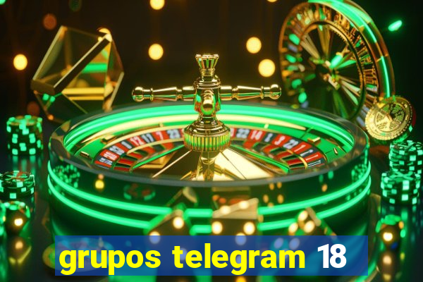 grupos telegram 18